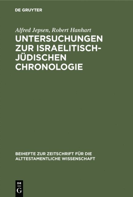 Robert Hanhart, Alfred Jepsen - Untersuchungen zur israelitisch-jüdischen Chronologie, E-bok