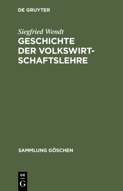 Siegfried Wendt - Geschichte der Volkswirtschaftslehre, E-bok