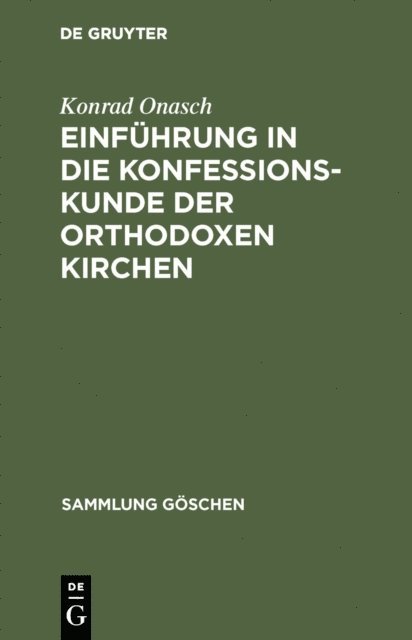 Konrad Onasch - Einführung in die Konfessionskunde der orthodoxen Kirchen, E-bok