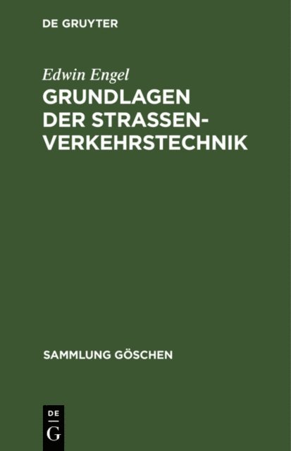 Edwin Engel - Grundlagen der Strassenverkehrstechnik, E-bok