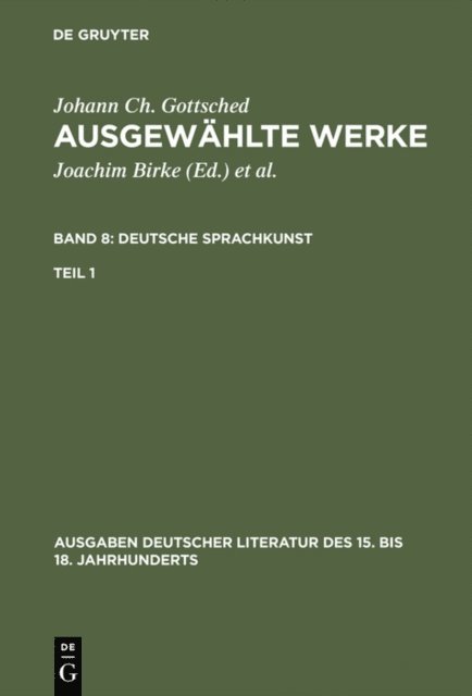 Johann Christoph Gottsched, Herbert Penzl, P.M. Mitchell - Deutsche Sprachkunst. Erster Teil, E-bok