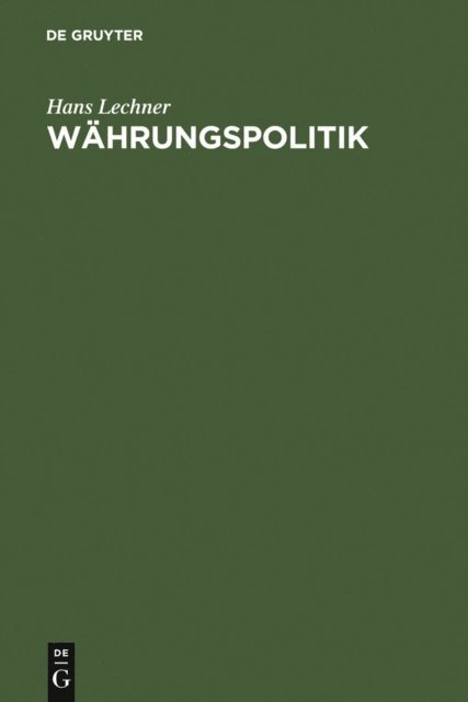 Hans Lechner - Währungspolitik, E-bok