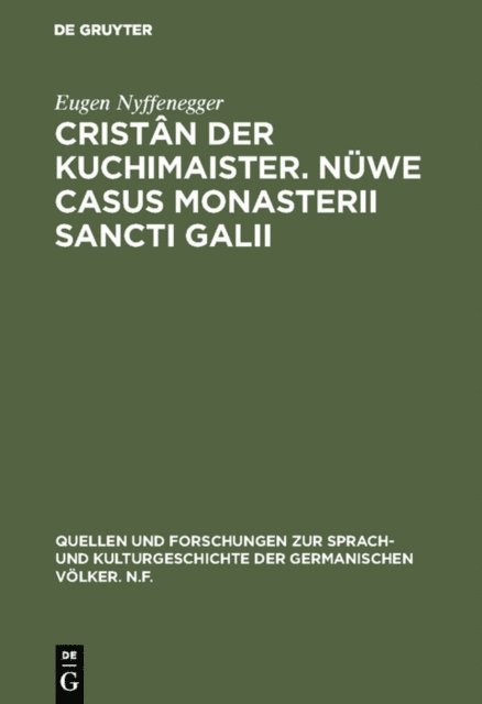 Eugen Nyffenegger - Cristân der Kuchimaister. Nüwe Casus Monasterii Sancti Galii, E-bok