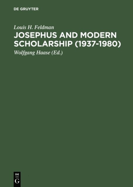 Louis H. Feldman, Wolfgang Haase - Josephus and Modern Scholarship (1937-1980), E-bok