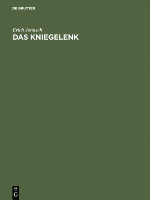 Erich Jonasch - Das Kniegelenk, E-bok