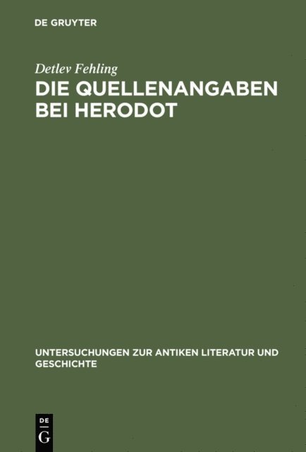 Detlev Fehling - Die Quellenangaben bei Herodot, E-bok