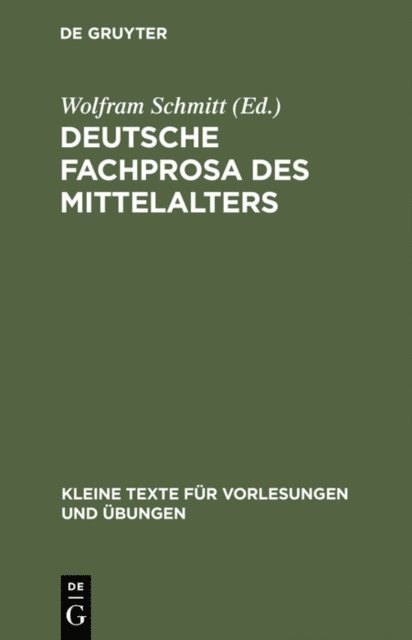 Wolfram Schmitt - Deutsche Fachprosa des Mittelalters, E-bok