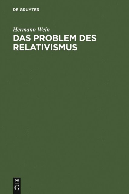 Hermann Wein - Das Problem des Relativismus, E-bok