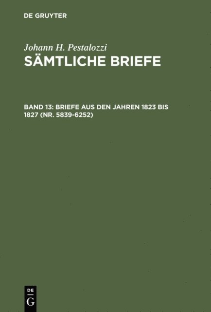 Emanuel Dejung - Briefe aus den Jahren 1823 bis 1827 (Nr. 5839-6252), E-bok