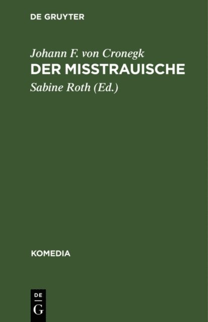 Johann F. von Cronegk, Sabine Roth - Der Mißtrauische, E-bok