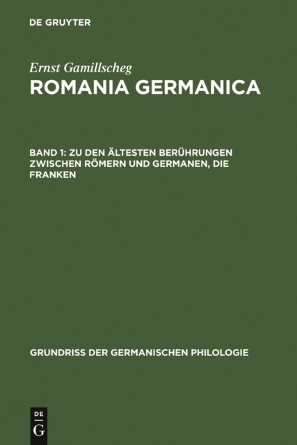 Ernst Gamillscheg - Zu den ältesten Berührungen zwischen Römern und Germanen, Die Franken, E-bok