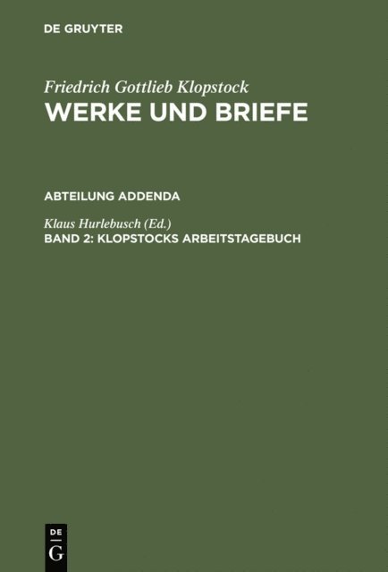 Klaus Hurlebusch - Klopstocks Arbeitstagebuch, E-bok