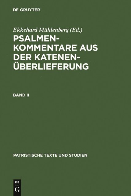 Ekkehard Muhlenberg - Psalmenkommentare aus der Katenenüberlieferung. Band II, E-bok