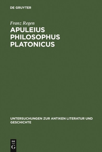 Franz Regen - Apuleius philosophus Platonicus, E-bok