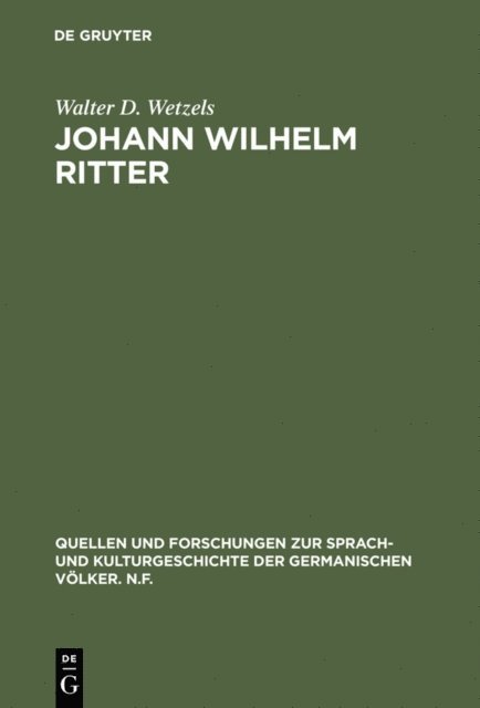 Walter D. Wetzels - Johann Wilhelm Ritter, E-bok