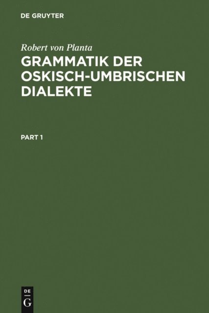 Robert von Planta - Grammatik der Oskisch-Umbrischen Dialekte, E-bok