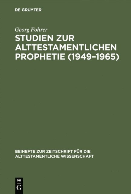 Georg Fohrer - Studien zur alttestamentlichen Prophetie (1949–1965), E-bok
