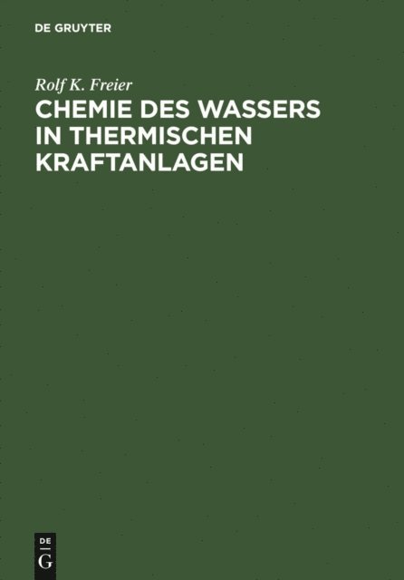 Rolf K. Freier - Chemie des Wassers in Thermischen Kraftanlagen, E-bok