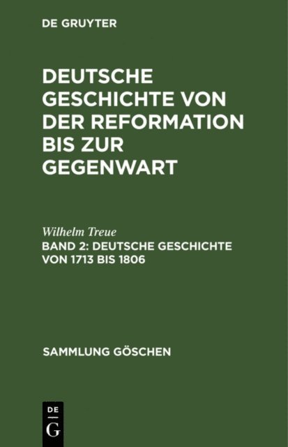 Wilhelm Treue - Deutsche Geschichte von 1713 bis 1806, E-bok