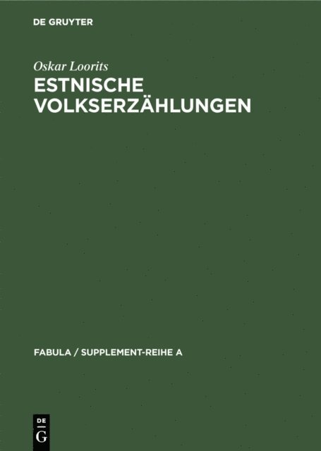 Oskar Loorits - Estnische Volkserzählungen, E-bok