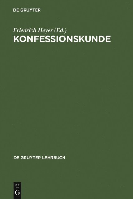 Friedrich Heyer - Konfessionskunde, E-bok