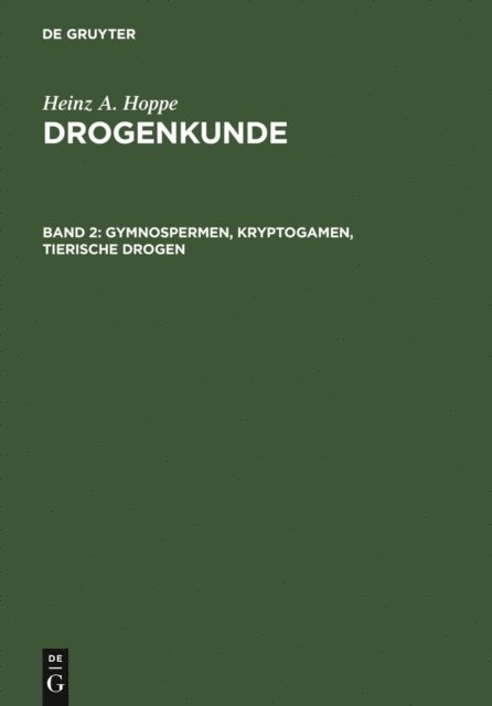 Heinz A. Hoppe - Gymnospermen, Kryptogamen, Tierische Drogen, E-bok