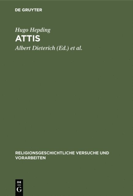 Hugo Hepding, Richard Wunsch, Albert Dieterich - Attis, E-bok