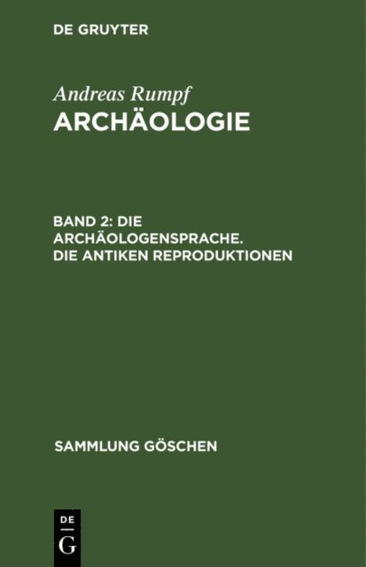 Andreas Rumpf - Die Archäologensprache. Die antiken Reproduktionen, E-bok