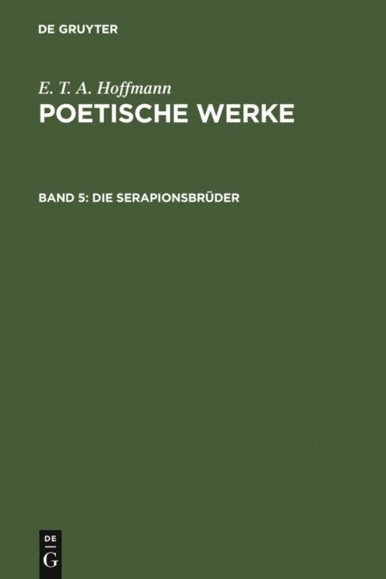 E. T. A. Hoffmann - Die Serapionsbrüder, Band 1, E-bok