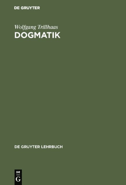 Wolfgang Trillhaas - Dogmatik, E-bok