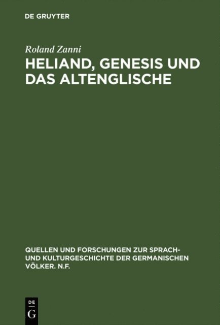 Roland Zanni - Heliand, Genesis und das Altenglische, E-bok