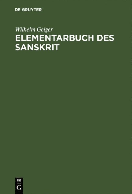 Wilhelm Geiger - Elementarbuch des Sanskrit, E-bok