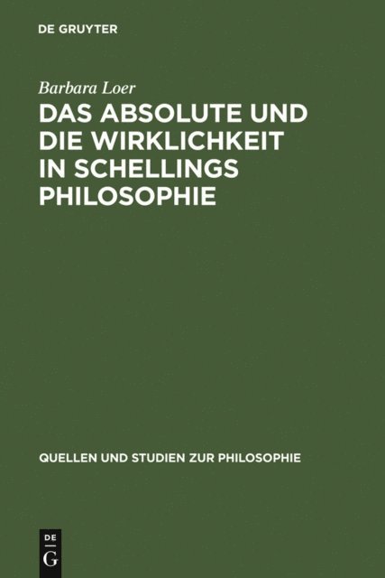 Barbara Loer - Das Absolute und die Wirklichkeit in Schellings Philosophie, E-bok