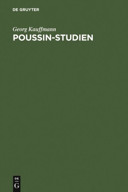 Georg Kauffmann - Poussin-Studien, E-bok