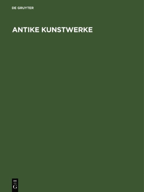 Adolf Greifenhagen - Antike Kunstwerke, E-bok