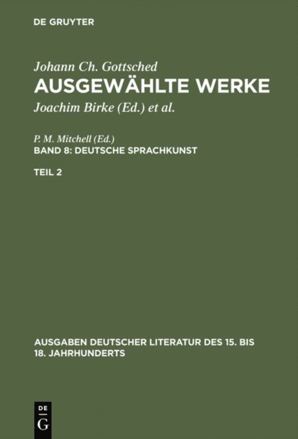 Johann Christoph Gottsched, Herbert Penzl, P.M. Mitchell - Deutsche Sprachkunst. Zweiter Teil, E-bok