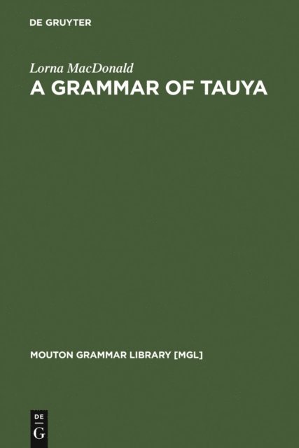 Lorna MacDonald - Grammar of Tauya, E-bok