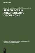 Speech Acts in Argumentative Discussions