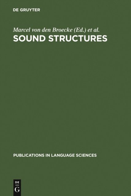Wim Zonneveld, Vincent J. van Heuven, Marcel von den Broecke - Sound Structures, E-bok