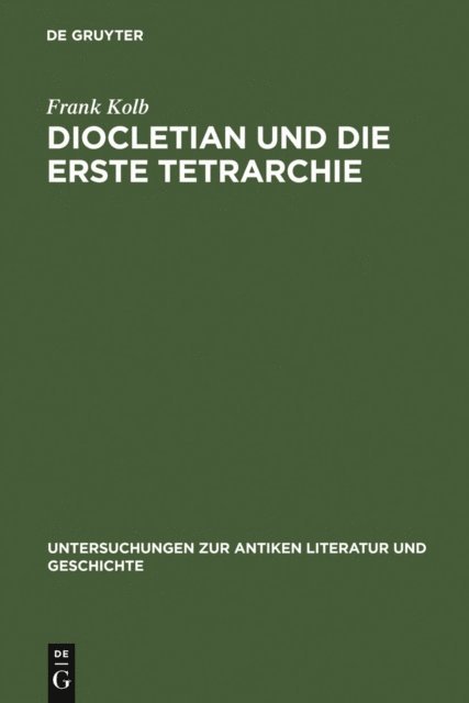 Frank Kolb - Diocletian und die Erste Tetrarchie, E-bok