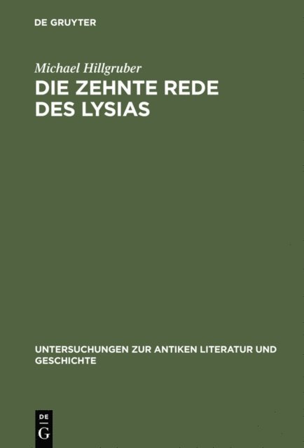 Michael Hillgruber - Die zehnte Rede des Lysias, E-bok. Tillgänglighet: Lägg i varukorg