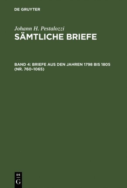 Hans Stettbacher, Walter Feilchenfeld-Fales, Emanuel Dejung - Briefe aus den Jahren 1798 bis 1805 (Nr. 760–1065), E-bok