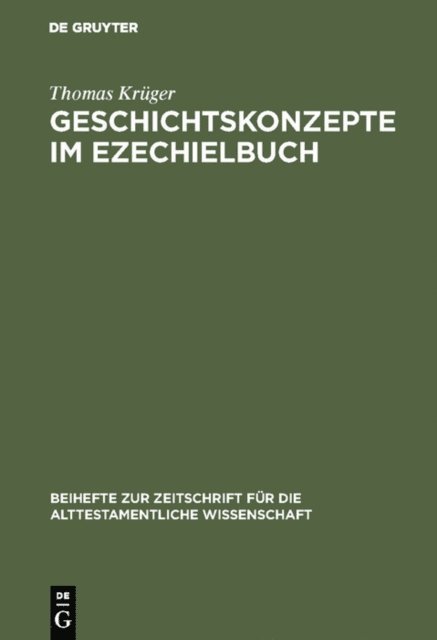 Thomas Kruger - Geschichtskonzepte im Ezechielbuch, E-bok