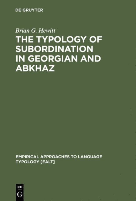 Brian G. Hewitt - Typology of Subordination in Georgian and Abkhaz, E-bok