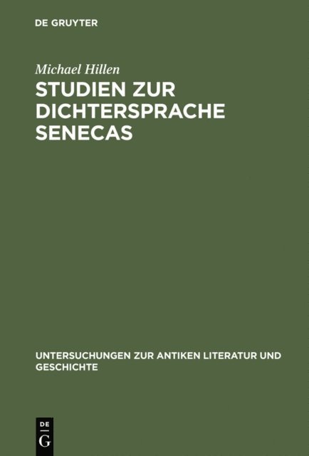 Michael Hillen - Studien zur Dichtersprache Senecas, E-bok. Tillgänglighet: Lägg i varukorg