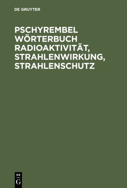 Christoph Zink - Pschyrembel Wörterbuch Radioaktivität, Strahlenwirkung, Strahlenschutz, E-bok