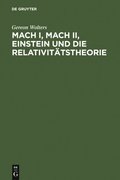 Mach I, Mach II, Einstein und die Relativitÿtstheorie