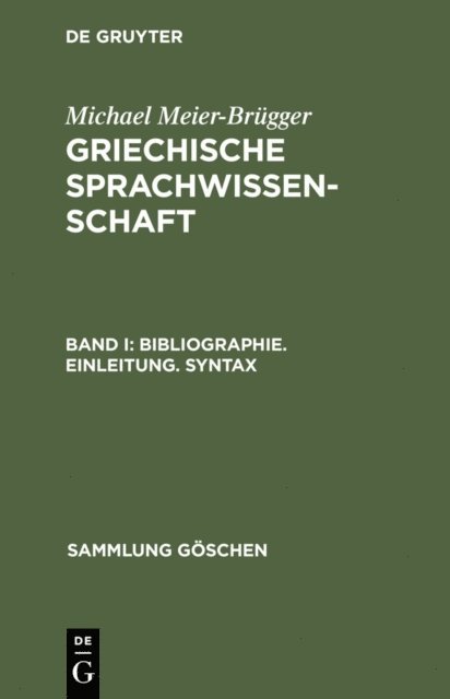 Michael Meier-Brugger - Bibliographie. Einleitung. Syntax, E-bok