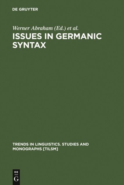 Erich Reuland, Wim Kosmeijer, Werner Abraham - Issues in Germanic Syntax, E-bok
