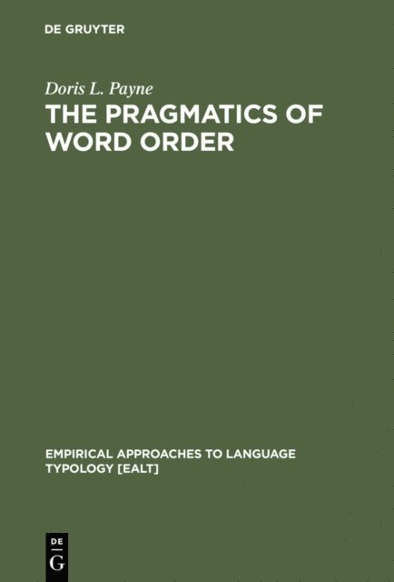 Doris L. Payne - Pragmatics of Word Order, E-bok